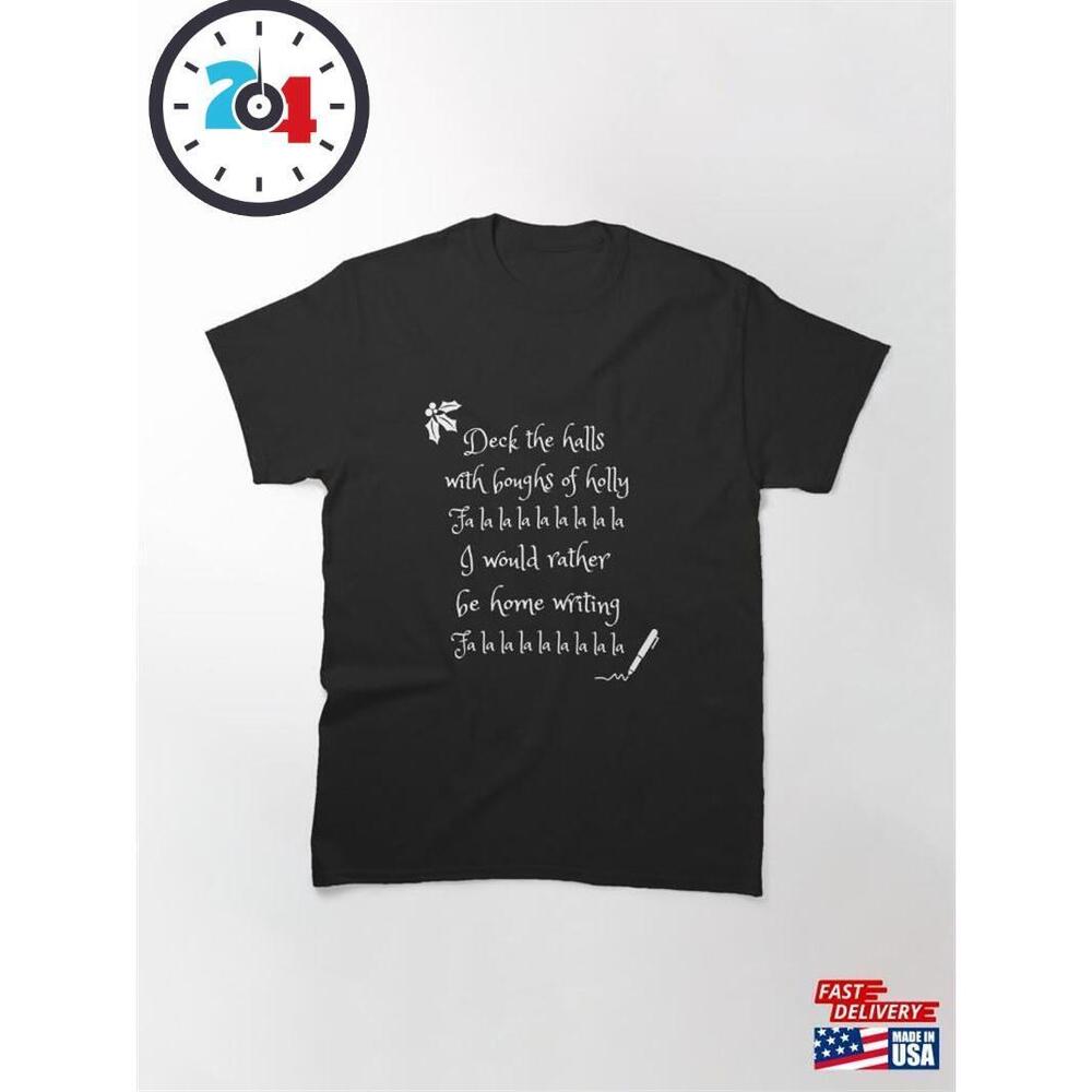 Christmas Writer Deck The Halls Classic T-Shirt